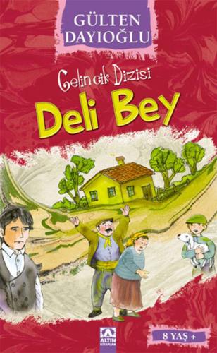 Gelincik Dizisi - Deli Bey %10 indirimli Gülten Dayıoğlu