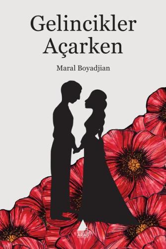 Gelincikler Açarken %10 indirimli Maral Boyadjian