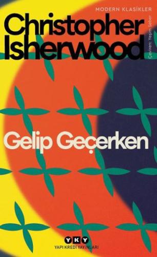 Gelip Geçerken - Modern Klasikler %18 indirimli Christopher Isherwood