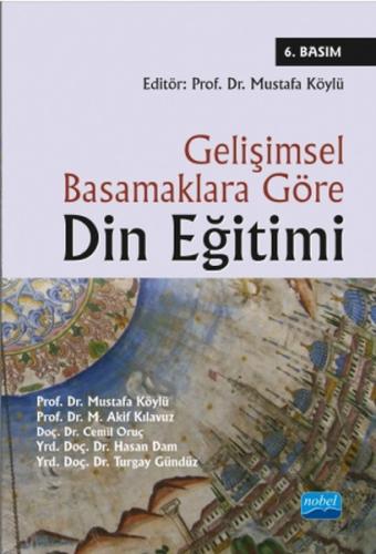 Gelişimsel Basamaklara Göre Din Eğitimi Mustafa Köylü