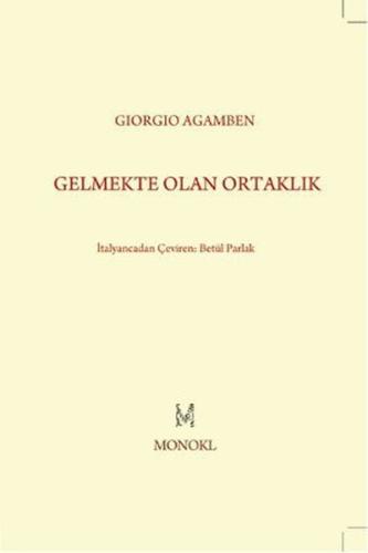 Gelmekte Olan Ortaklık %22 indirimli Giorgio Agamben