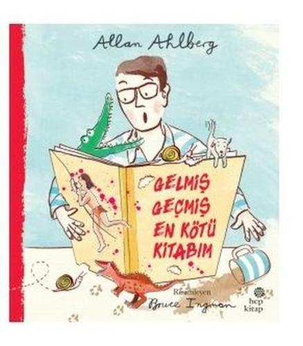 Gelmiş Geçmiş En Kötü Kitabım %16 indirimli Allan Ahlberg