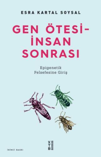 Gen Ötesi - İnsan Sonrası - Epigenetik Felsefesine Giriş %17 indirimli