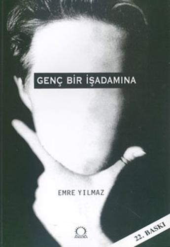 Genç Bir İşadamına Emre Yılmaz