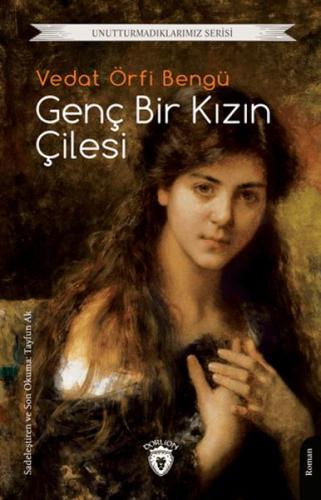 Genç Bir Kızın Çilesi %25 indirimli Vedat Örfi Bengü