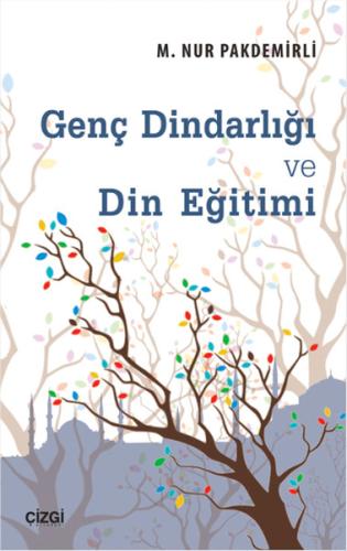 Genç Dindarlığı ve Din Eğitimi %23 indirimli M. Nur Pakdemirli