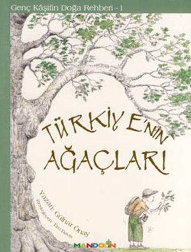 Genç Kaşifin Doğa Rehberi 1 - Türkiyenin Ağaçları %15 indirimli Gülnar