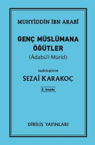 Genç Müslümana Öğütler %13 indirimli Muhyiddin İbn Arabi