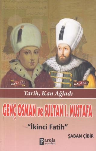 Genç Osman ve Sultan I. Mustafa %23 indirimli Şaban Çibir