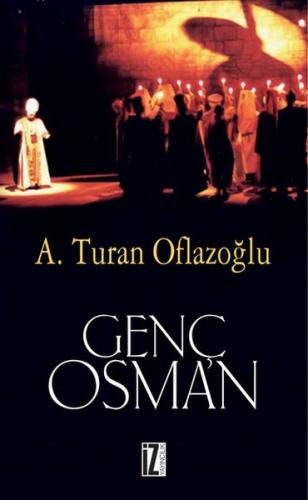 Genç Osman %15 indirimli A. Turan Oflazoğlu