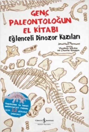 Genç Paleontoloğun El Kitabı - Eğlenceli Dinozor Kazıları %31 indiriml