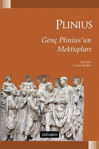 Genç Plinius’un Mektupları %10 indirimli Gaius Plinius Secundus