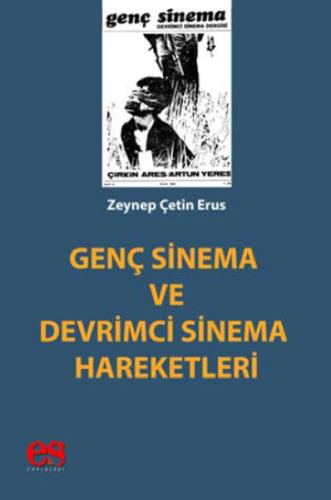 Genç Sinema ve Devrimci Sinema Hareketleri Zeynep Çetin Erus