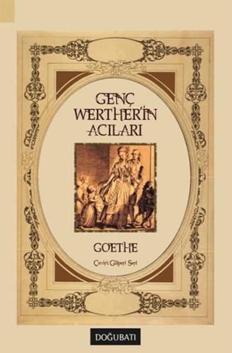 Genç Werther'in Acıları %10 indirimli Johann Wolfgang von Goethe