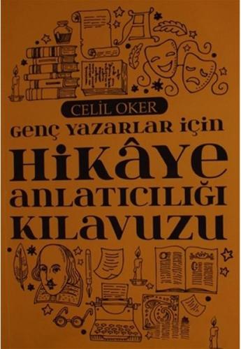 Genç Yazarlar İçin Hikaye Anlatıcılığı Kılavuzu %10 indirimli Celil Ok