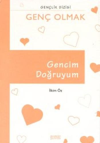 Gencim Doğruyum İlkim Öz