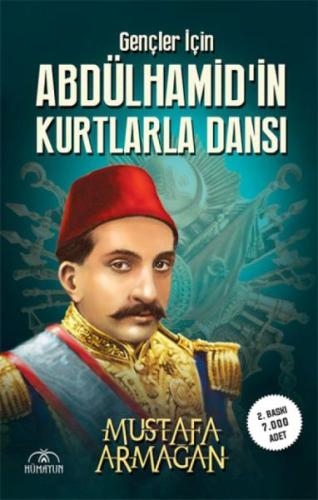 Gençler İçin Abdülhamidin Kurtlarla Dansı %23 indirimli Mustafa Armağa