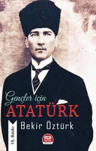Gençler İçin Atatürk %18 indirimli Bekir Öztürk