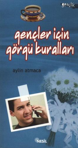 Gençler İçin Görgü Kuralları Aylin Atmaca