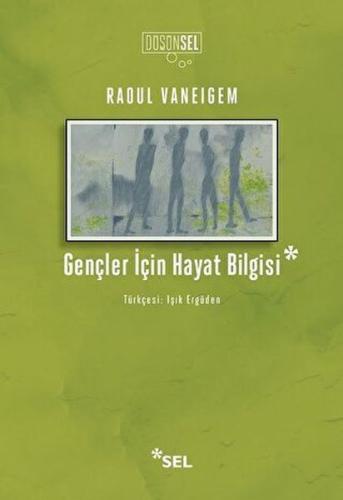 Gençler İçin Hayat Bilgisi %12 indirimli Raoul Vaneigem