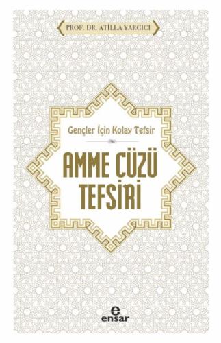 Gençler İçin Kolay Tefsir Amme Cüzü Tefsiri %18 indirimli Prof. Dr. At