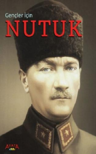 Gençler İçin Nutuk %18 indirimli Mustafa Kemal Atatürk