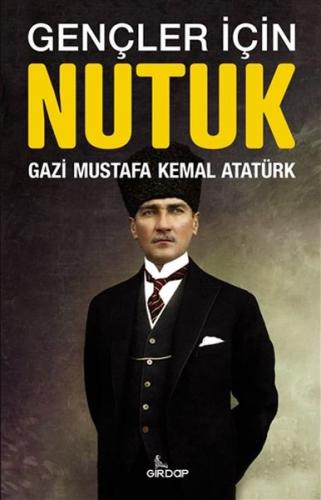 Gençler İçin Nutuk %25 indirimli Mustafa Kemal Atatürk