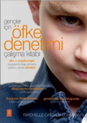 Gençler İçin Öfke Denetimi Çalışma Kitabı Raychelle Cassada Lohmann