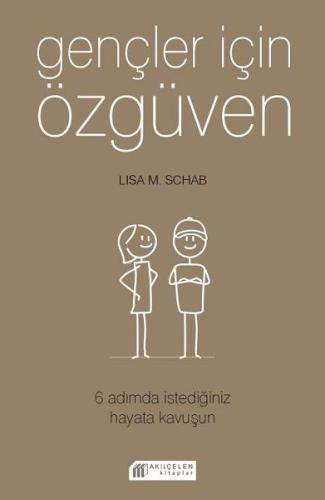 Gençler İçin Özgüven - 6 Adımda İstediğiniz Hayata Kavuşun %14 indirim