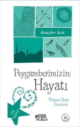 Gençler İçin Peygamberimizin Hayatı Mehmet Yaşar Kandemir