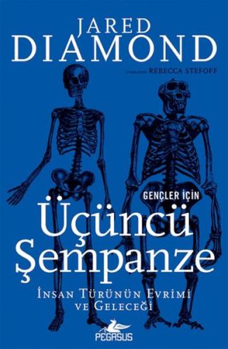 Gençler İçin Üçüncü Şempanze: İnsan Türünün Evrimi Ve Geleceği %15 ind