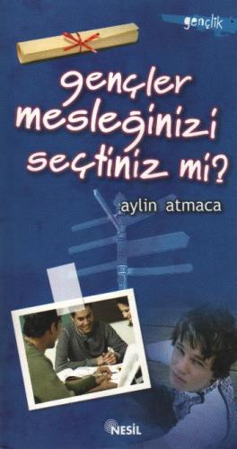 Gençler Mesleğinizi Seçtiniz mi? Aylin Atmaca