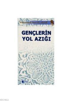 Gençlerin Yol Azığı %23 indirimli Muhammed Fevzi El-Arabi