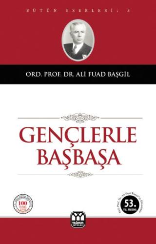 Gençlerle Başbaşa %13 indirimli Ali Fuad Başgil