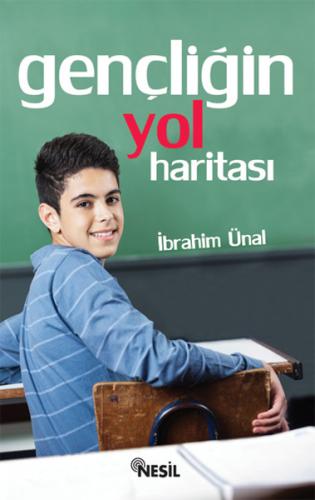 Gençliğin Yol Haritası İbrahim Ünal