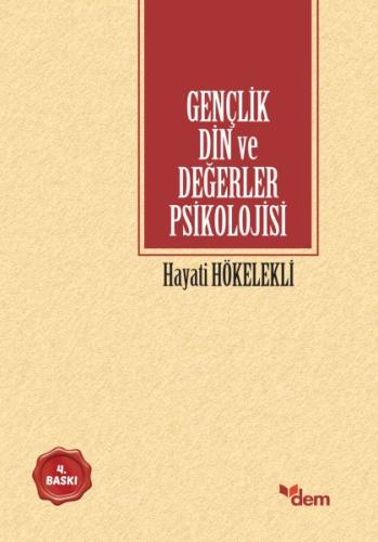 Gençlik Din ve Değerler Psikolojisi %18 indirimli Hayati Hökelekli