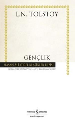 Gençlik - Hasan Ali Yücel Klasikleri (Ciltli) %31 indirimli Lev Nikola