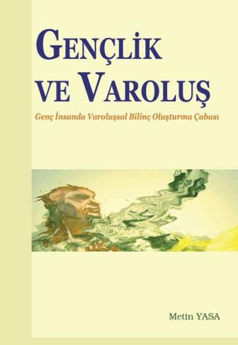 Gençlik ve Varoluş %20 indirimli Metin Yasa