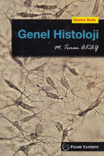 Genel Histoloji %20 indirimli M. Turan Akay