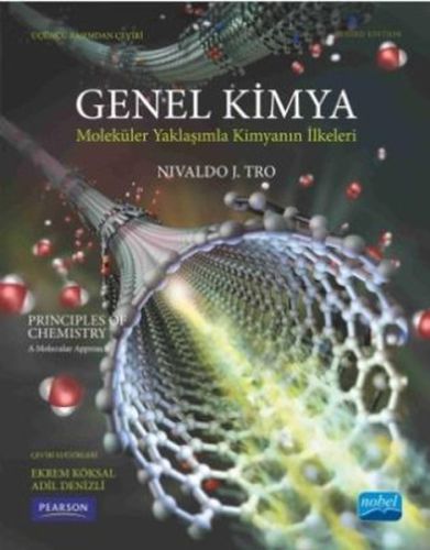 Genel Kimya (Moleküler Bir Yaklaşımla Kimyanın İlkeleri) Nivaldo J. Tr