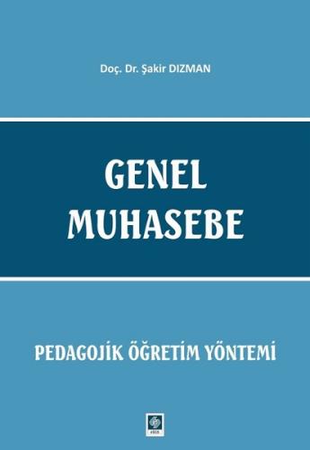 Genel Muhasebe-Pedagojik Öğretim Yöntemi Şakir Dızman