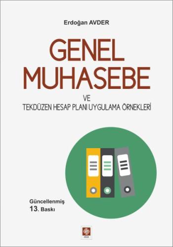 Genel Muhasebe ve Tekdüzen Hesap Planı Uygulama Örnekleri Erdoğan Avde