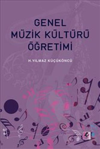 Genel Müzik Kültürü Öğretimi H. Yılmaz Küçüköncü