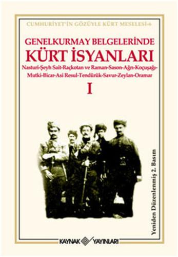 Genelkurmay Belgelerinde Kürt İsyanları 1 %15 indirimli Kolektif