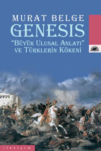 Genesis "Büyük Ulusal Anlatı" ve Türklerin Kökeni %10 indirimli Murat 