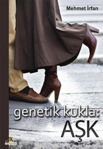 Genetik Kukla: Aşk %10 indirimli Mehmet İrfan