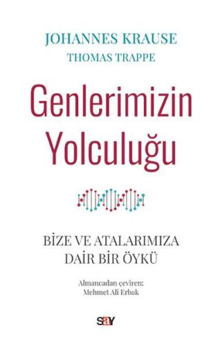 Genlerimizin Yolculuğu - Bize ve Atalarımıza Dair Bir Öykü %14 indirim