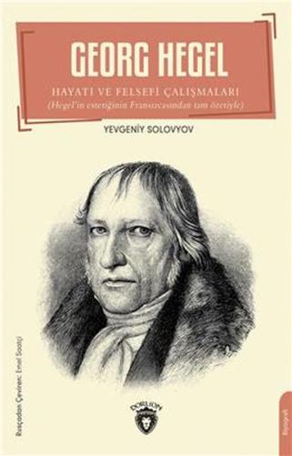 Georg Hegel Hayatı Ve Felsefi Çalışmaları Biyografi %25 indirimli Yevg