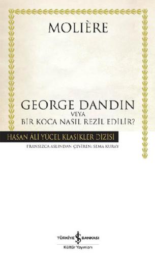George Dandin - Hasan Ali Yücel Klasikleri (Ciltli) %31 indirimli Moli