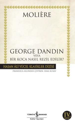 George Dandin - Hasan Ali Yücel Klasikleri %31 indirimli Moliere